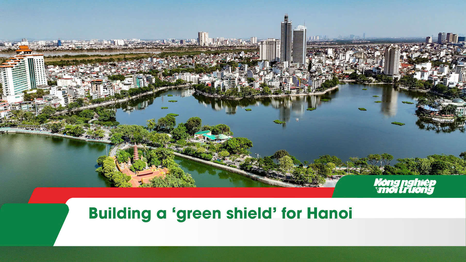 Building a ‘green shield’ for Hanoi